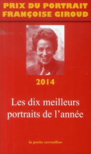 Prix du portrait Françoise Giroud. Edition 2014 - COLLECTIF