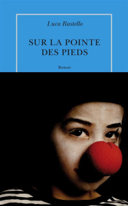 Sur la pointe des pieds - Rastello Luca ; Lafore Romane