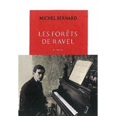 Les forêts de Ravel - Bernard Michel