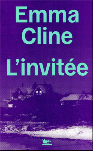 L'invitée - Cline Emma ; Esch Jean