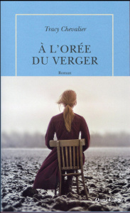 A l'orée du verger - Chevalier Tracy ; Neuhoff Anouk