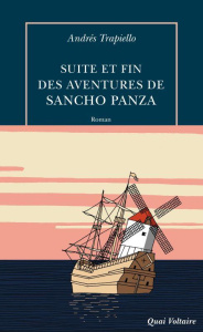 Suite et fin des aventures de Sancho Panza - Trapiello Andrés ; Mestre Serge