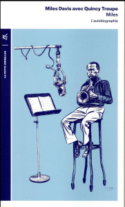 Miles. L'autobiographie - Davis Miles ; Troupe Quincy ; Gauffre Christian ;