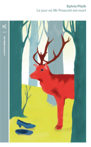 Le jour où Mr Prescott est mort - Plath Sylvia