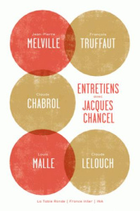 Entretiens avec Jacques Chancel - Chancel Jacques ; Masson Christine ; Melville Jean