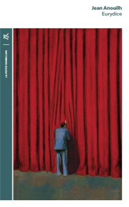 Eurydice - Anouilh Jean