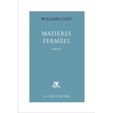 Matières fermées - Cliff William