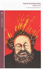 Bakounine - Kaminski Hanns-Erich