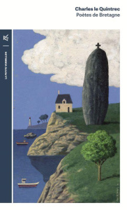 Poètes de Bretagne. Edition revue et augmentée - Le Quintrec Charles