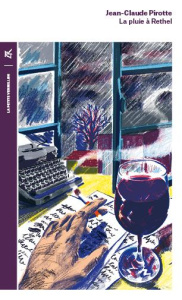 La pluie à Rethel - Pirotte Jean-Claude ; Chabrier Jean-Paul