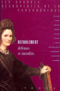 REFOULEMENT. Défenses et interdits - Widlöcher Daniel ; Freud Sigmund