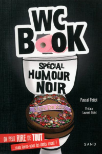 WC Book. Spécial humour noir - Petiot Pascal ; Violet Laurent