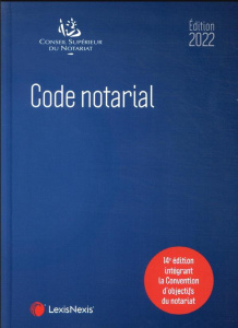 Code notarial. Edition 2022