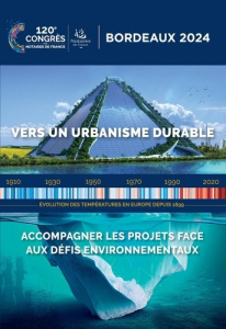 Vers un urbanisme durable. Accompagner les projets face aux défis environnementaux, 120e Congrès des