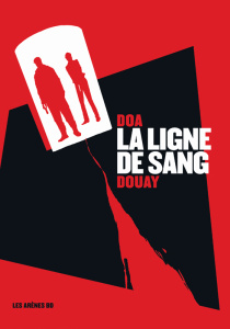 La ligne de sang - DOA/DOUAY
