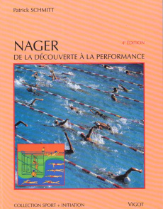 NAGER. De la découverte à la performance, 4ème édition - Schmitt Patrick