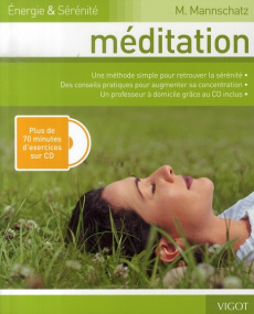 Méditation. Avec 1 CD audio - Mannschatz Marie ; Boccador Sabine