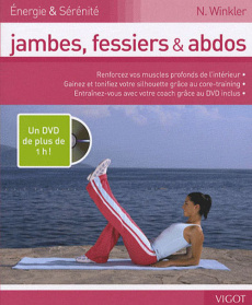 Jambes, fessiers et abdos. Avec 1 DVD - Winkler Nina ; Joyaux Annie