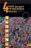 4 mois pour courir un marathon en 4 heures - Kuehls David ; Tallon Hélène