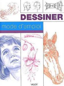 Dessiner, mode d'emploi - Foster Walter ; Goldman Ken ; Kauffman Yaun Debra