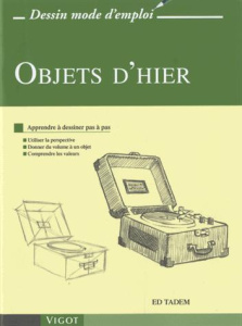 Objets d'hier - Tadem Ed ; Richard Laurence