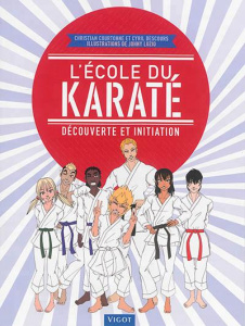 L'école du karaté. Découverte et initiation - Courtonne Christian ; Descours Cyril ; Luzio Johny