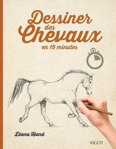 Dessiner des chevaux en 15 minutes - Hand Diana ; Cebal Véronique