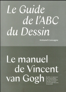 Le guide de l'ABC du dessin - Cassagne Armand ; Meedendorp Teio