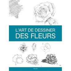 L'art de dessiner des fleurs - Foster Walter