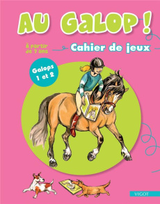Au galop ! Cahier de jeux. Galops 1 à 4 - Oussedik Marine