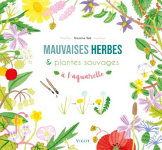 MAUVAISES HERBES ET PLANTES SAUVAGES A L'AQUARELLE - BEE ROXANNE