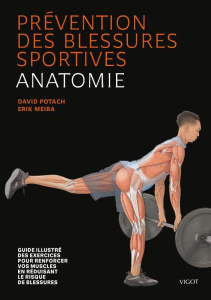 Prévention des blessures sportives. Anatomie - Potach David ; Meira Erik