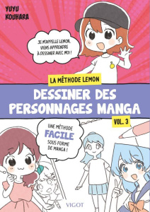 La méthode Lemon. Dessiner des personnages manga - Kouhara Yuyu ; Flamin Jean-Baptiste
