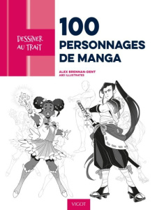 100 personnages de manga - Brennan-Dent Alex ; Siracusa Manon
