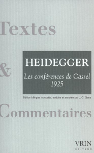 Les conférences de Cassel (1925) précédées de la Correspondance Dilthey-Husserl (1911). / Edition bi - Heidegger Martin