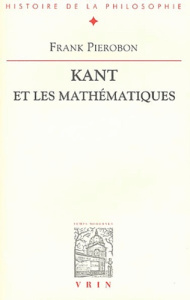 KANT ET LES MATHEMATIQUES - PIEROBON