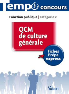 QCM de culture générale. Fonction publique Catégorie C - Allouche Elie