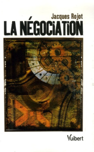 La Négociation. 2e édition - Rojot Jacques
