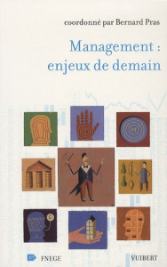 Management : enjeux de demain - Pras Bernard