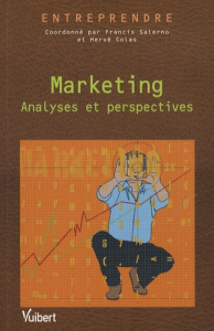 Marketing. Analyses et perspectives - Salerno Francis ; Colas Hervé