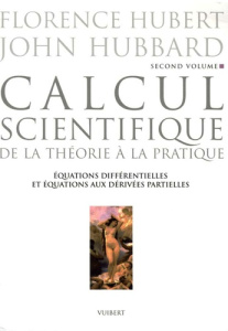 Calcul scientifique. Tome2 : Equations différentielles et équations aux dérivées partielles - Hubert Florence ; Hubbard John