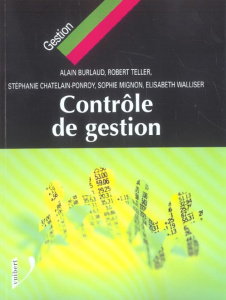 Contrôle de gestion - Burlaud Alain ; Chatelain-Ponroy Stéphanie ; Migno