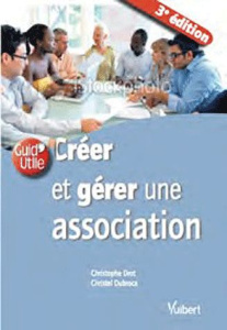 CREER ET GERER UNE ASSOCIATION - DROT/DUBROCA