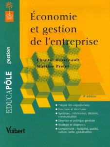 Economie et gestion de l'entreprise. 4e édition - Bussenault Chantal ; Prétet Martine