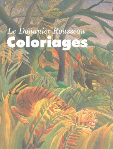 Le Douanier Rousseau. Coloriages - COLLECTIF