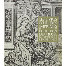 Livres d'heures de la collection d'Ecouen - COLLECTIF