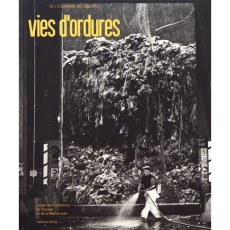 Vies d'ordures. De l'économie des déchets - Chevallier Denis ; Tastevin Yann-Philippe ; Chougn