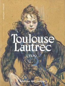 Toulouse-Lautrec. L'expo. Résolument moderne, Edition bilingue français-anglais - Guégan Stéphane ; Devynck Danièle ; Brown Susan