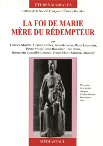 La foi de Marie, Mère du Rédempteur Tome 1 : La foi de Marie, Mère du Rédempteur - COLLECTIF
