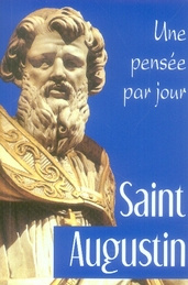 Saint Augustin. Une pensée par jour - Hazaël-Massieux Marie-Christine